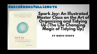 Book Spark Joy An Illustrated Master Class on the Art of Organizing and Tidying Up  By Marie Kondō [upl. by Tormoria]