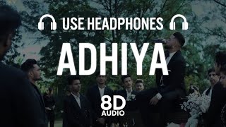 Adhiya 8D AUDIO  Karan Aujla  yeahProof  Street Gang Music Latest Punjabi Songs [upl. by Queridas]