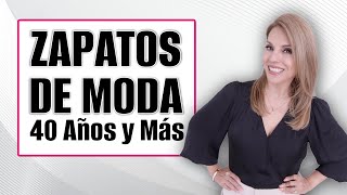 Zapatos de Moda Para Mujeres de 40 Años y Más [upl. by Carleton]