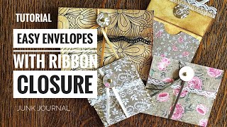 Tutorial  Easy Envelopes With Ribbon Closure  Junk Journal [upl. by Day]