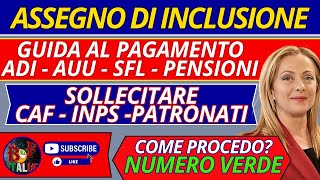 TUTTE LE NOVITA E I CONSIGLI  ASSEGNO DI INCLUSIONE AUU ADI SFL INPS COMUNICA I PAGAMENTI [upl. by Rockwood446]