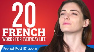 20 French Words for Everyday Life  Basic Vocabulary 1 [upl. by Tildie]