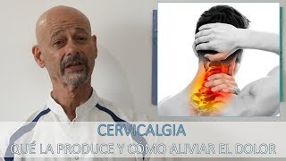 Cervicalgia  Qué la produce y cómo aliviar el dolor [upl. by Nauqas935]