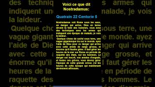 Short  quatrain 22  Centurie 5 de  Nostradamus [upl. by Thorny564]