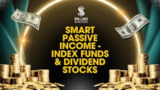 Smart passive income  Index funds amp Dividend stocks [upl. by Ayhtin]