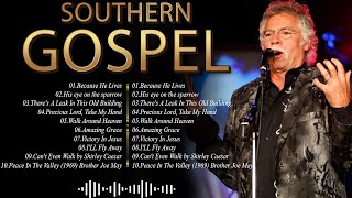 Best Southern Gospel Music 2024  Best Southern Old Music Playlist [upl. by Bailie514]