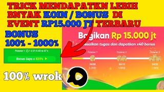 CARA MENDAPATKAN LEBIH BANYAK COIN BONUS DARI EVENT Rp 15000 jt SNACK VIDEO [upl. by Kemme635]