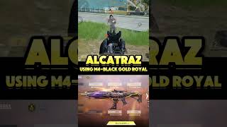 MANDIRIGMA PLAYING callofdutymobile ALCATRAZ USING LEGENDARY M4 BLACK GOLD ROYAL [upl. by Ennayehc593]