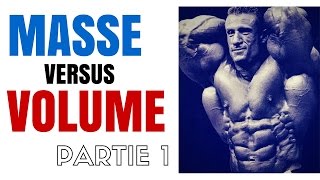 Musculation  Masse Vs Volume Partie 1 [upl. by Adrienne]