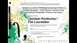 20230812 VIII Międzynarodowy Konkurs Puławy amp Skrzypce  KONCERT LAUREATÓW [upl. by Alwyn]