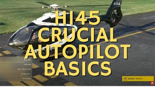 7 H145 MSFS 2020 Autopilot Basics  crucial Quickstart intro Not seen in English elsewhere [upl. by Carrel819]