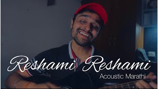 Reshami Reshami  One Way Ticket Acoustic Marathi Cover By Devanshu [upl. by Agnimod]