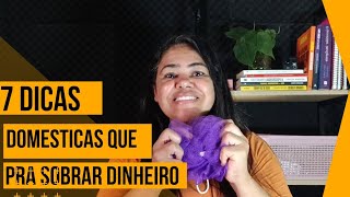 7 DICAS DE ECONOMIAS PRA SOBRAR MAI DINHEIRO ALGUMAS INEDITAS💰💵 [upl. by Esyned]