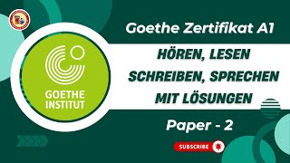 Goethe Zertifikat A1 Exam 2024  Modelltest  2  Hören Lesen Schreiben Sprechen mit lösungen [upl. by Mcconnell242]