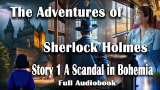 A Scandal In Bohemia Audiobook  The Adventures of Sherlock Holmes [upl. by Zednanref]