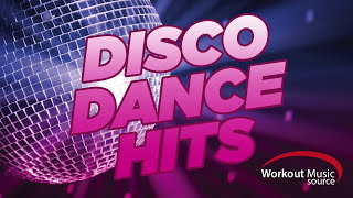 Workout Music Source  Disco Dance Hits 130 BPM [upl. by Haret]