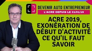 🔴▶▶ ACCRE MICRO ENTREPRENEUR ACRE 2019 EXONERATION DEBUT DACTIVITE MICRO ENTREPRISE [upl. by Swaine]