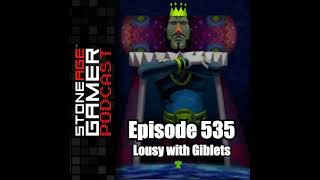 Ep535 – SAG Episode 535 Lousy with Giblets [upl. by Eimmaj690]