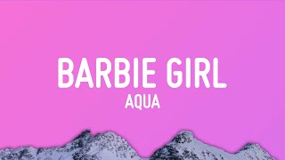 Aqua  Barbie Girl Lyrics [upl. by Blaze302]