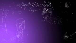 MonsterMelancholie darkviktory Original [upl. by Enaffit]