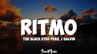 The Black Eyed Peas J Balvin  RITMO Letra [upl. by Brunn939]