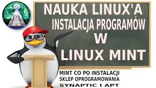 Szkoła Linuksa 1  Łatwa instalacja programów w Linux na przykładzie Mint Co po instalacji systemu [upl. by Retxed]