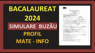 SIMULARE JUDET BUZAU BACALAUREAT MATEMATICA 2024 PROFIL MATE INFO VARIANTA REZOLVATA SUBIECTE M1 [upl. by Tannenwald43]