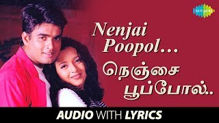 Nenjai Poopol with Lyrics  Minnale  Harris Jayaraj  Vaali  R Madhavan Reema Sen  HD Song [upl. by Howland]