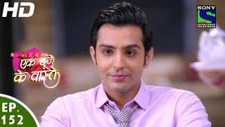 Ek Duje Ke Vaaste  एक दूजे के वास्ते  Episode 152  4th October 2016 [upl. by Ysnil]