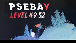 Psebay Level 49505152  Psebay Gameplay  Psebay walkthrough  Invincible Sigog Psebay [upl. by Baram]