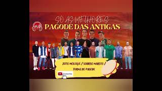 ðŸ’¥ SÃ“ AS MELHORES PAGODE DAS ANTIGAS  TURMA DO PAGODEJEITO MOLEQUESORRISO MAROTOðŸ’¥ [upl. by Compte]