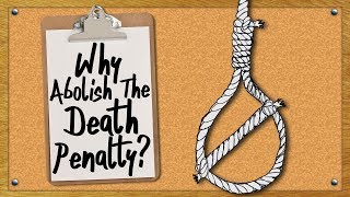 Why Abolish The Death Penalty [upl. by Ailliw58]