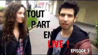 Tout Part en Live   Episode 3 [upl. by Pascasia570]