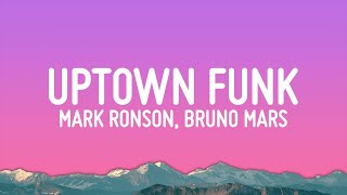 Mark Ronson  Uptown Funk Lyrics ft Bruno Mars [upl. by Ennagroeg]