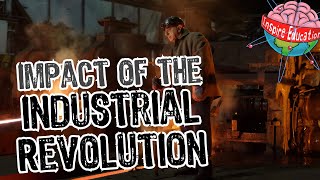 The impact of the Industrial Revolution [upl. by Ader]