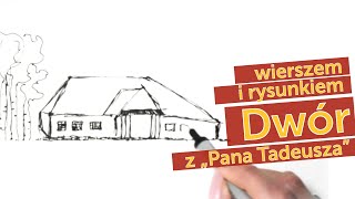 Dwór szlachecki  wierszem i rysunkiem [upl. by Dian]