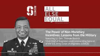 Ep38 “The Power of NonMonetary Incentives Lessons from the Military” with Lt Gen Thomas Bostick [upl. by Milman]