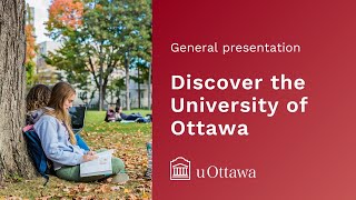 Discover the University of Ottawa  General presentation 2023 [upl. by Nohpets792]