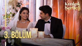 Kızılcık Şerbeti 3 Bölüm showtv [upl. by Rebane]