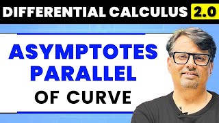 Differential Calculus  Parallel Asymptotes of a Curve by GP Sir [upl. by Tjaden516]