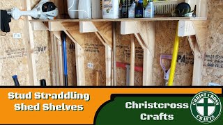 Stud Straddling Shed Shelves [upl. by Roi]