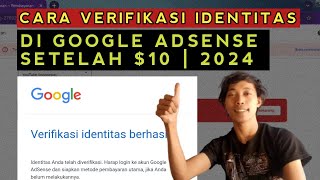 CARA VERIFIKASI IDENTITAS DI GOOGLE ADSENSE SETELAH MENCAPAI 10  TUTOR 2024 faiezj [upl. by Arekahs]