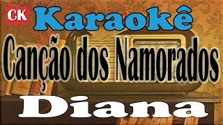 Diana Canção dos Namorados Karaokê [upl. by Laden]