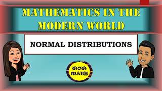 NORMAL DISTRIBUTION  MATHEMATICS IN THE MODERN WORLD [upl. by Pul613]