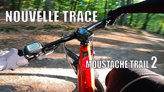 NOUVELLE TRACE en VTTAE moustache TRAIL 2 [upl. by Pejsach]