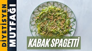 KABAKTAN SPAGETTİ OLUR MU DEMEYİN   EFSANE DİYET YEMEKLERİ [upl. by Asenev476]