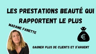 Les prestations beauté Esthetique qui rapportent le plus  Les 5 prestations les plus rentables ✅ [upl. by Haraf]