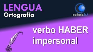 Verbo HABER es impersonal en español y va siempre en singular  Lengua Castellana [upl. by Taryne]