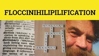 🔵 Floccinaucinihilipilification  Longest Word in English  Floccinaucinihilipilification Meaning [upl. by Anil]