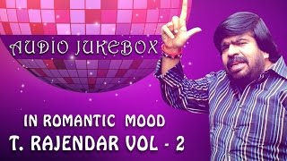 T Rajendar Super Hit Songs Jukebox  Volume 2  Romantic Tamil Songs of TR  Best Collection [upl. by Yenmor]